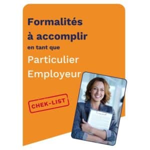 Cette image propose une chek-liste des formalités administratives du Particulier employeur