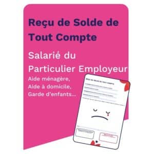 Cette image présente un solde de tout compte du particulier employeur à télécharger